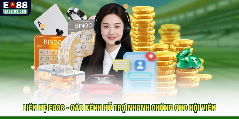 Liên Hệ EA88 - Các Kênh Hỗ Trợ Nhanh Chóng Cho Hội Viên